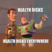health risks everywhere!